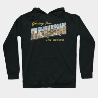 Greetings from Albuquerque Hoodie